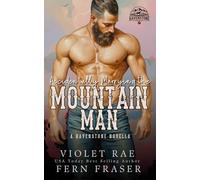 Accidentally Marrying the Mountain Man: A Havenstone Novella (Havenstone Novellas (German))