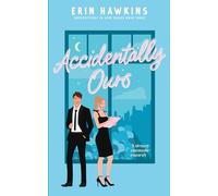Accidentally Ours (Unexpectedly in Love)