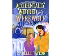 Accidentally Wedded to a Werewolf