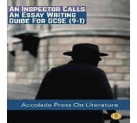 Accolade Press An Inspector Calls: Essay Writing Guide for GCSE (9-1) Paperback Book Accolade Press Multicolor