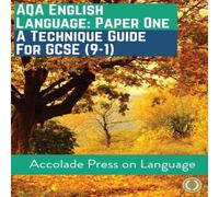 Accolade Press English Language Paper One: A Technique Guide for GCSE (9-1) Accolade Press Multicolor