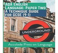 Accolade Press English Language Paper Two: A Technique Guide for GCSE (9-1) Accolade Press Multicolor