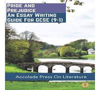 Accolade Press Pride & Prejudice: Essay Writing Guide for GCSE (9-1) Paperback Book Accolade Press Multicolor