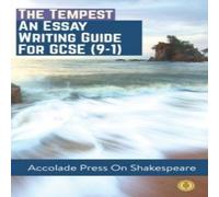 Accolade Press The Tempest: Essay Writing Guide for GCSE (9-1) Paperback Book Accolade Press Multicolor