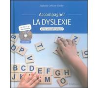 Accompagner la dyslexie avec la sophrologie - Livre + CD (Ma séance audio)