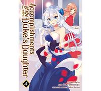 Accomplishments of the Duke's Daughter Vol. 4