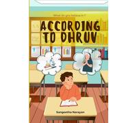 According To Dhruv: A Middle Grade Chapter Book About Faith, Courage, and Believing in Yourself