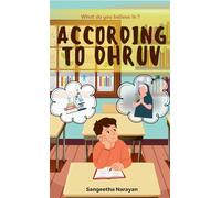 According To Dhruv: A Middle Grade Chapter Book About Faith, Courage, and Believing in Yourself