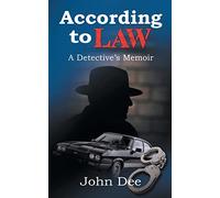 According to Law: A Detective’s Memoir