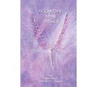 According to my angels