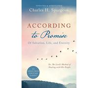 According to Promise [Updated, Annotated]: Of Salvation, Life, and Eternity