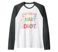 According to This Chart You're an Idiot Attitude - Raglan Baseball Tee