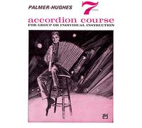Accordion Course Book 7: For Group or Individual Instruction (Palmer-Hughes Accordion Course)