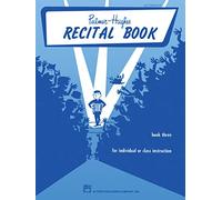 Accordion Course Recital Book, Book 3: For Individual or Class Instruction (Palmer-Hughes Accordion Course)