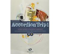 Accordion Trip 1: 39 Lieder und Tänze aus Europa für 1-2 Akkordeons. Mit Download-Codes für Audios.