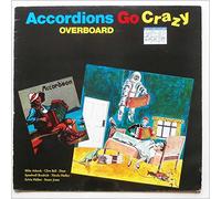 Accordions Go Crazy - Overboard [Vinyl LP]
