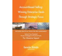Account-Based Selling: Winning Enterprise Deals Through Strategic Focus