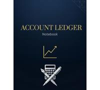 Account Ledger Notebook - Business Income & Expense Tracker | Easy Bookkeeping Journal for Finance, Payments, and Balance Tracking | 120 Pages, 7.5” x 9.25”