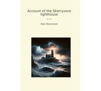 Account of the Skerryvore lighthouse (Classic Books)