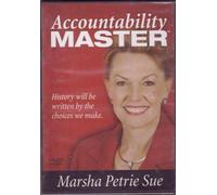 Accountability Master History will be written by the choices we make by Marsha Petrie Sue