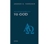 Accountability to God (Oxford Studies in Analytic Theology)