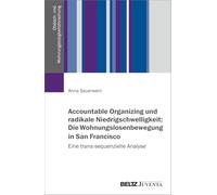 Accountable Organizing und radikale Niedrigschwelligkeit: Die Wohnungslosenbewegung in San Francisco: Eine trans-sequenzielle Analyse