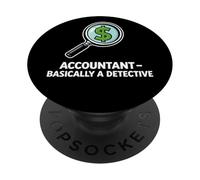 Accountant Basically A Detective Funny Finance PopSockets Adhesive PopGrip