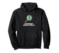 Accountant Basically A Detective Funny Finance Pullover Hoodie