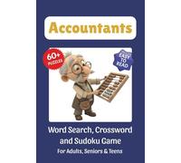 Accountants Puzzle Book: Word Searches, Crossword and Sudoku Puzzles Easy to Read Print about Accounting, Auditing, Finances and More | 6x9 inches, ... for Vacations, Holidays and Leisure Time