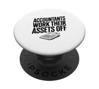 Accountants Work Their Assets Off Funny Accountant PopSockets Adhesive PopGrip