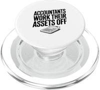 Accountants Work Their Assets Off Funny Accountant PopSockets PopGrip for MagSafe