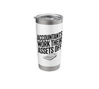 Accountants Work Their Assets Off Funny Accountant Stainless Steel Insulated Tumbler
