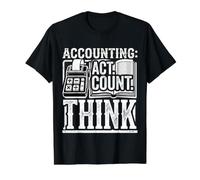 Accounting: Act, Count, Think CPA Math Money |- Value Graphic T-Shirt, Men, Black, XL
