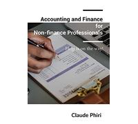 Accounting and Finance for Non-finance Professionals: Help is on the way!
