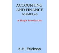 Accounting and Finance Formulas – A Simple Introduction (Simple Introductions)