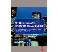 Accounting and Financial Management: Developments in the international hospitality industry