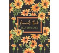 Accounting book self employed: Accounts book , Business bookkeeping record book , Income and expense log book , for keeping your small business ... under control and Freelancers, Sole Traders.