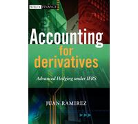 Accounting for Derivatives: Advanced Hedging under IFRS (The Wiley Finance Series)