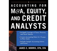 Accounting for M&A, Credit, & Equity Analysts (PROFESSIONAL FINANCE & INVESTM)