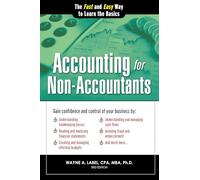 Accounting for Non-Accountants: The Fast and Easy Way to Learn the Basics: 0 (Quick Start Your Business)