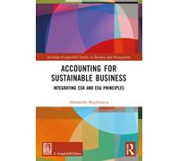 Accounting for Sustainable Business : Integrating CSR and ESG Principles