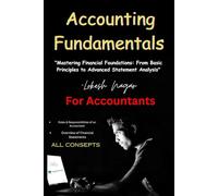 Accounting Fundamentals Course: "Mastering Financial Foundations: From Basic Principles to Advanced Statement Analysis"