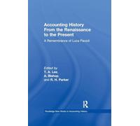 Accounting History from the Renaissance to the Present: A Remembrance of Luca Pacioli (Routledge New Works in Accounting History)
