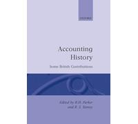 Accounting History: Some British Contributions