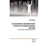 ACCOUNTING INFORMATION SYSTEM IN AGRICULTURAL SECTOR: A CASE STUDY OF RAJASTHAN STATE