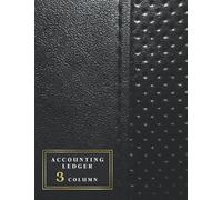 Accounting Ledger book - 3 Column: Simple Luxury Black Leather Cover | Ledger Paper Pad, Columnar Notebook | For bookeeping, money management, ... (100 pages) (Accounting Ledger Notebook)