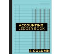 Accounting Ledger Book 4 Column: Simple Accounting Ledger for Bookkeeping | Log Book for Small Business and Personal Use