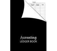 Accounting Ledger Book: A4 Large, General Ledger Accounts Book for Small Business, 6 Column Payment & Deposit Log Book, Black & White