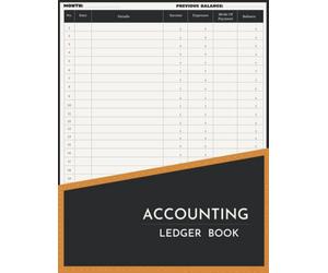 Accounting Ledger Book: Accounts Book Self Employed| Simple Bookkeeping Accounts For Sole Trader Or Small Business To Keep Track Of Your Business Income And Expenses