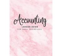 Accounting Ledger Book For Small Businesses: Simple Finance Tracker | Bookkeeping Record Book For Self-Employed, Sole Traders and Small Businesses | Pink Marble Cover